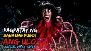 Inhuman Kiss 2 (2023) | Ricky Tv | Tagalog Movie Recap | July 22, 2025