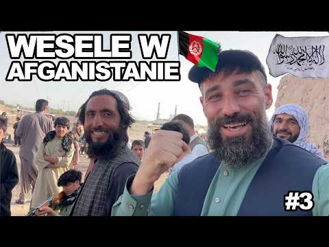 AFGANISTAN - AFGAŃSKIE WESELE I MĘSKIE ZABAWY