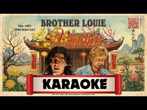 KARAOKE Tình Đắm Say - BROTHER LOUIE ( Việt Hóa )