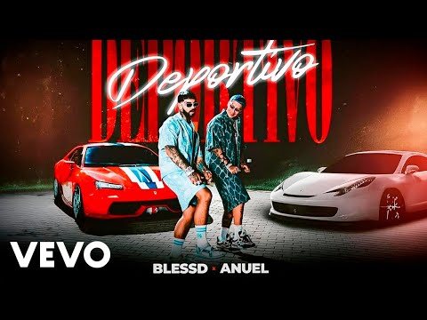 BLESSD - DEPORTIVO FT ANUEL AA (VIDEO OFICIAL)