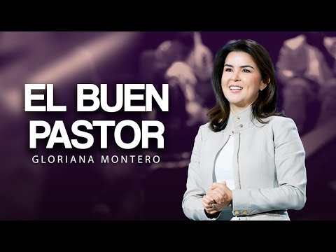 El buen pastor - Gloriana Montero | Prédicas Cristianas 2025