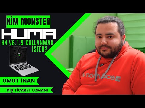 Dış Ticaret Uzmanının HUMA Deneyimi | Monster HUMA H4 V6.1.5 (Umut İnan)