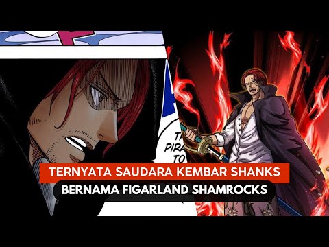 SPOILER ONE PIECE CH. 1137!!! NAMA KEMBARAN SHANKS ADALAH FIGARLAND SHAMROCKS, PEMIMPIN HOLY KNIGHT