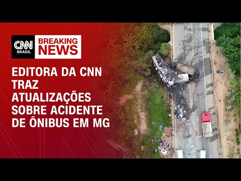 Editora da CNN traz atualizações sobre acidente de ônibus em MG | AGORA CNN