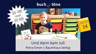 "Und dann kam Juli" (Lese-Tipps von den Lese-Kids 14)