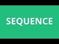 Understanding Sequences