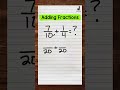 Adding Fractions with Unlike Denominators