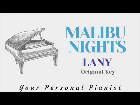 Malibu Nights – LANY (original key) – Piano Karaoke – Instrumental Cover
