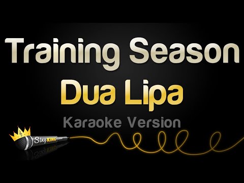 Dua Lipa – Training Season (Karaoke Version)