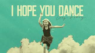 I Hope You Dance - Cory Asbury
