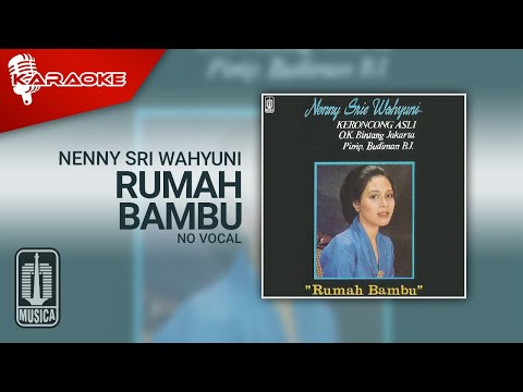 Nenny Sri Wahyuni – Rumah Bambu (Official Karaoke Video) | No Vocal