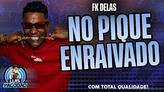 FK DELAS NO PIQUE ENRAIVADO 2025 PAREDAO