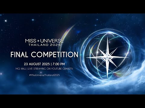 Miss Universe Thailand 2025 | Final Competition