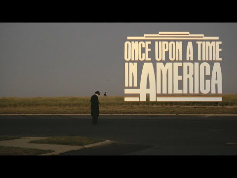 ONCE UPON A TIME IN AMERICA: (Extended Director's Cut) - Trailer - Sergio Leone, Robert De Niro