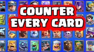 How to Counter EVERY Card in Clash Royale