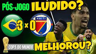 PÓS-JOGO | BRASIL 3X0 HAITI | COPA DO MUNDO  2026 | AO VIVO
