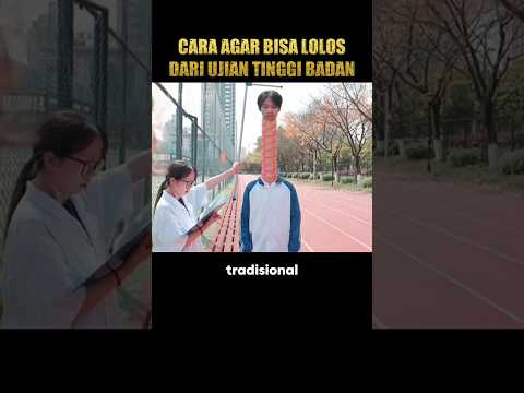 Cara agar lolos dari ujian tinggi badan #cuplikanfilm