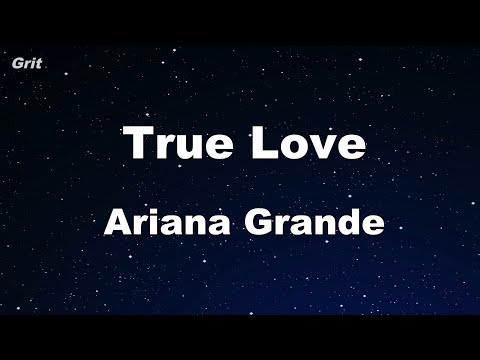 True Love – Ariana Grande Karaoke 【No Guide Melody】 Instrumental