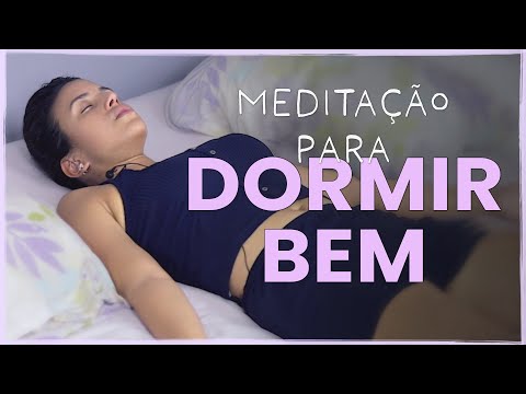Meditação Para Dormir Rápido e Muito Bem - Relaxar a mente e o corpo