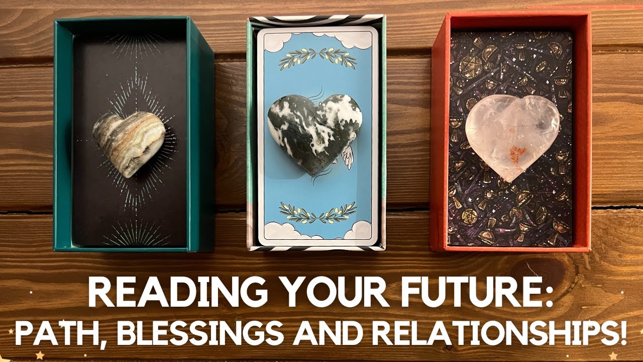 Reading Your Future: Path, Blessings and Relationships!