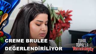 Creme Brulee'nin Lezzeti Değerlendiriliyor | Zuhal Topal'la Yemekteyiz 1115. Bölüm | 23.10.2026