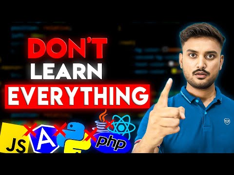 Stop Learning Everything In Web Development - Learn This Key Things !