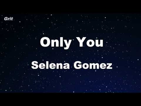 Only You – Selena Gomez Karaoke 【No Guide Melody】 Instrumental