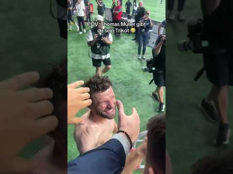 POV: Thomas Müller gibt dir sein Trikot 😍