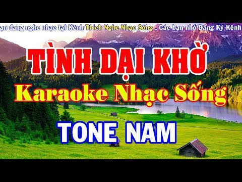 Tình Dại Khờ – Karaoke Nhạc Sống – Tone Nam – Beat Chuẩn Nhạc Sống Karaoke