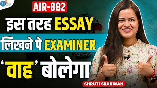 Essay ऐसे लिखोगे तो ज़्यादा Marks मिलेंगे | Shruti Sharwan AIR-882 | UPSC Strategy | Josh Talks UPSC