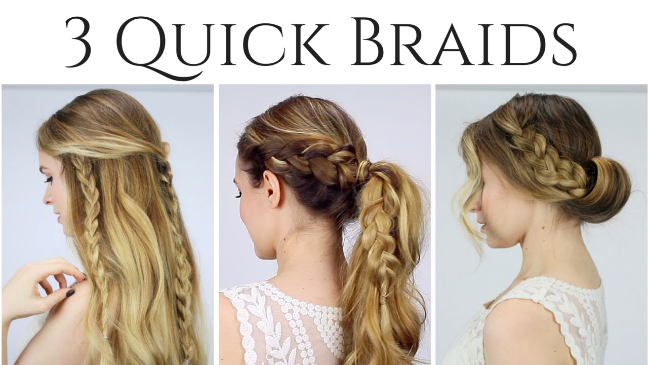 3 Quick Braided Hairstyles for 2015