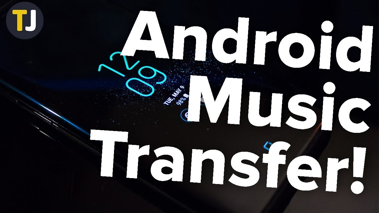How to Add Music From Your Computer to Android! - TechJunkie