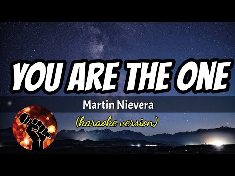 YOU ARE THE ONE – MARTIN NIEVERA (karaoke version)