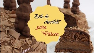 BOLO DE CHOCOLATE | PÁSCOA | Bem Vindos à Cozinha | Receita 76