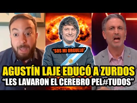 AGUSTÍN LAJE EDUCÓ A ZURDOS DE TN "LES LAVARON EL CEREBRO" *MILEI ORGULLOSO*