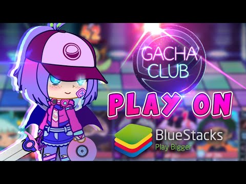 how to download gacha club without bluestacks