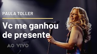 Resultado de imagem para Vc Me Ganhou de Presente - Paula Toller - DVD "NOSSO"