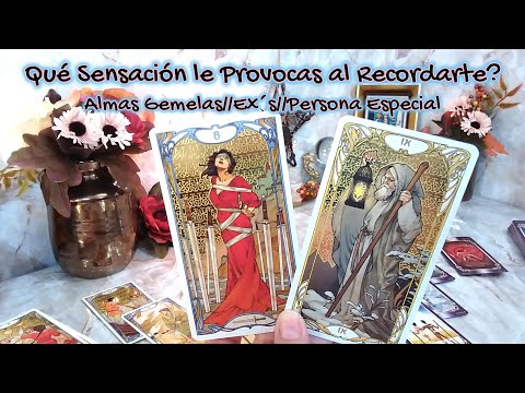 ✨Escucha que Sensación le Provocas al Recordarte 😗🔎💓AlmasLlamas//Ex's🔥 #tarot