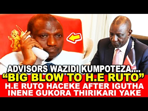 BIG BLOW TO H.E RUTO! WOLOLO,H.E RUTO HACEKE AFTER IGUTHA INENE GUKORA THIRIKARI YAKE