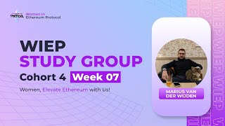 Understanding Geth and the Execution Layer with Marius Van Der Wijden | WiEP Cohort 04 Week 07