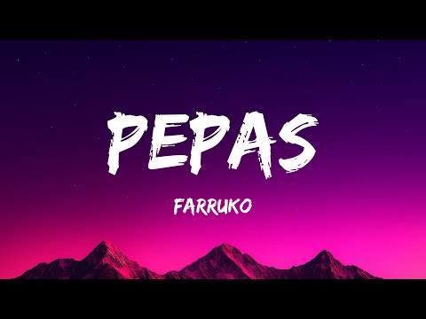 Farruko - Pepas (Letra/Lyrics)
