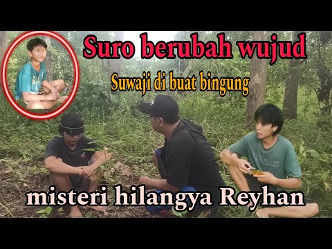 APA YANG SEBENARYA TERJADI DENGAN SURO & REYHAN @suwajiofficial1608