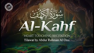 Surah Al-Kahf | Powerful Quran Tilawat by Abdur Rehman Al Ossi | Surah Al-Kahf (The Cave)
