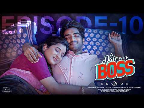 A Date With Boss || Season 2 || Episode - 10 || Ravi Siva Teja || Viraajitha || Infinitum Media