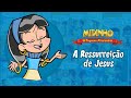 Download Lagu Ressureição de Jesus - Midinho, o Pequeno Missionário Mp3