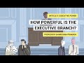 Exploring the Powers of the Executive Branch