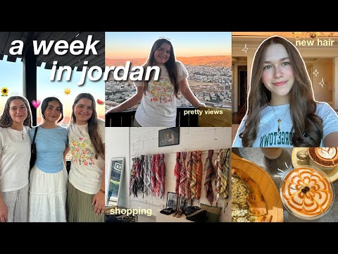 A week in JORDAN | farmers market, haircut, birthday celebration, coffee shops