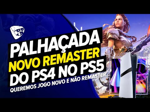 PALHAÇADA! Remaster De HORIZON ZERO DAWN É CONFIRMADO Para O PS5! QUEREMOS Jogo NOVO e NÃO REMASTER