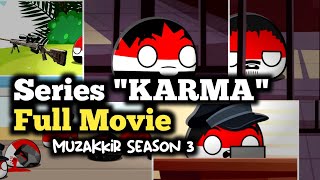 Series KARMA Full Movie - Muzakir Season 3