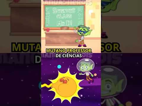 MUTANO É PROFESSOR DE CIÊNCIAS!? #jovenstitãs #beastboy #robin #shorts